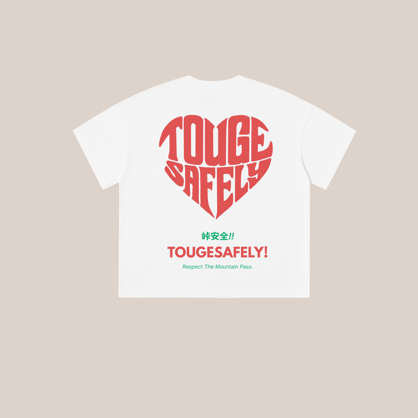 "Touge Safely" Oversized Fit Shirt